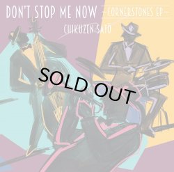 画像1: CHIKUZEN SATO 佐藤竹善 / Don’t Stop Me Now -Cornerstones EP-