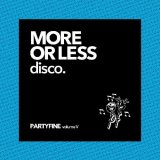 V.A./MORE OR LESS DISCO - PARTYFINE VOL.5