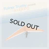 RAINER TRUEBY/SOULGLIDING