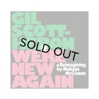 GIL SCOTT-HERON/We’re New Again -A Reimagining By Makaya Mccraven
