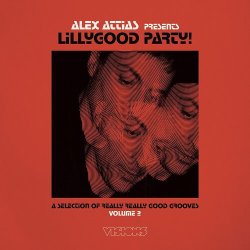 画像1: V.A./ALEX ATTIAS PRESENTS LILLYGOOD PARTY! VOL.2