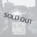 STRETCH AND BOBBITO + THE M19s BAND/NO REQUESTS