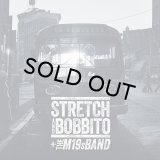 STRETCH AND BOBBITO + THE M19s BAND/NO REQUESTS