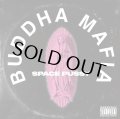BUDDHA MAFIA/SPACE PUSSY
