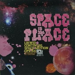 画像1: LIKWID CONTINUAL SPACE MOTION OPER-RA/SPACE IS THE PLACE