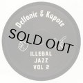DELPHONIC & KAPOTE/ILLEGAL JAZZ VOL.2