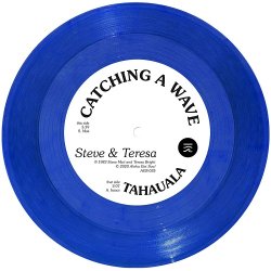 画像1: STEVE & TERESA/CATCHING A WAVE / TAHAUALA