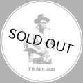 AROOP ROY/IF IT AIN'T JAZZ VOLUME 1