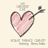 BOILLAT THERACE QUINTET/My Greatest Love