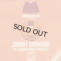 画像1: JOHNNY HAMMOND/LOS CONQUISTADORES CHOCOLATES (MOPLEN REMIXES)