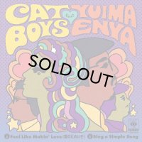 CAT BOYS/愛のためいき(フィール・ライク・メイキン・ラブ) / シング・ア・シンプル・ソング Feat. YUIMA ENYA