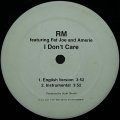 RM/I DON'T CARE