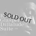 ROBERT GLASPER/DILLALUDE SUITE