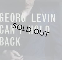 GEORG LEVIN/CAN'T HOLD BACK