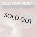 DELE SOSIMI & MEDLAR/FULL MOON EP