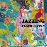 FLASH PISTON/JAZZING INSTRUMENTAL