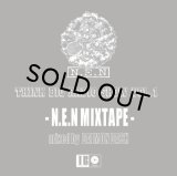 N.E.N/THINK BIG RADIO SHOW vol.1 -N.E.N MIX TAPE- mixed by DAIMON DASH
