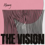 THE VISION featuring ANDREYA TRIANA & BEN WESTBEECH/MISSING