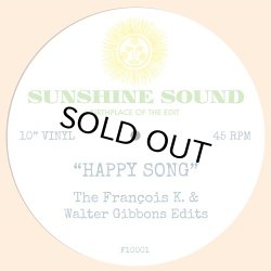 画像1: SUNSHINE SOUND/HAPPY SONG (THE FRANCOIS K & WALTER GIBBONS EDITS)