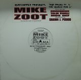 MIKE ZOOT/HIGH DRAMA PT.3