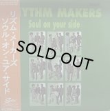 RHYTHM MAKERS/SOUL ON YOUR SIDE