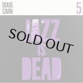 ADRIAN YOUNGE & ALI SHAHEED MUHAMMAD/Doug Carn - Jazz Is Dead