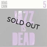 ADRIAN YOUNGE & ALI SHAHEED MUHAMMAD/Doug Carn - Jazz Is Dead