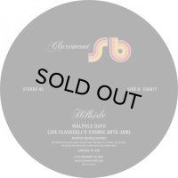 HILLSIDE/WALPOLE DAYS (JOE CLAUSSELL REMIXES PART 2)