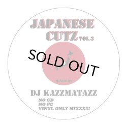 画像1: DJ KAZZMATAZZ/JAPANESE CUTZ VOL.2 (REISSUE)