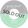 FRISCO/REMIND ME