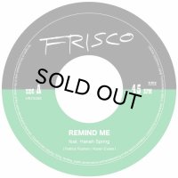FRISCO/REMIND ME