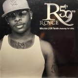 ROYCE DA 5'9"/WHO I AM