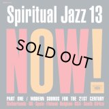 V.A./Spiritual Jazz 13: NOW! Part 1