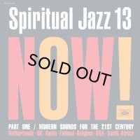 V.A./Spiritual Jazz 13: NOW! Part 1