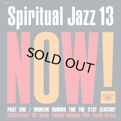画像1: V.A./Spiritual Jazz 13: NOW! Part 1