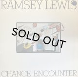 RAMSEY LEWIS/CHANCE ENCOUNTER