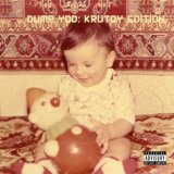 YOUR OLD DROOG/DUMP YOD: KRUTOY EDITION