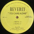 BEVERLY/YOU CAME ALONG