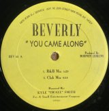 BEVERLY/YOU CAME ALONG