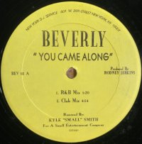 BEVERLY/YOU CAME ALONG