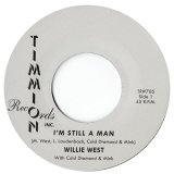WILLIE WEST/I'M STILL A MAN