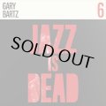 ADRIAN YOUNGE & ALI SHAHEED MUHAMMAD/Gary Bartz - Jazz Is Dead