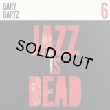 ADRIAN YOUNGE & ALI SHAHEED MUHAMMAD/Gary Bartz - Jazz Is Dead