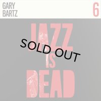 ADRIAN YOUNGE & ALI SHAHEED MUHAMMAD/Gary Bartz - Jazz Is Dead