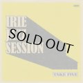 IRIE JAZZ SESSION/TAKE FIVE
