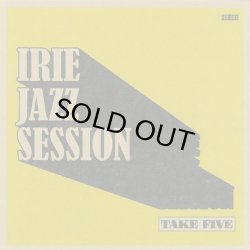 画像1: IRIE JAZZ SESSION/TAKE FIVE