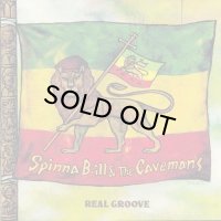 SPINNA B-ILL & THE CAVEMANS/REAL GROOVE