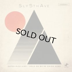 画像1: SLY5THAVE/SUPER RICH KIDS ／ HOLD ON WE'RE GOING HOME