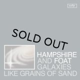 HAMPSHIRE & FOAT/Galaxys Like Grains of Sand