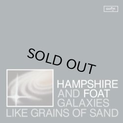 画像1: HAMPSHIRE & FOAT/Galaxys Like Grains of Sand